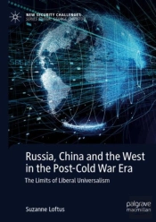 Russia, China And The West In The Post-Cold War Era