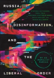 Russia, Disinformation, And The Liberal Order