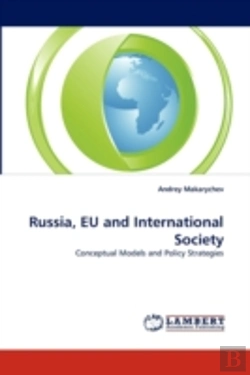 Bertrand.pt - Russia, Eu And International Society