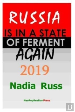 Bertrand.pt - Russia Is In A State Of Ferment Again: 2019