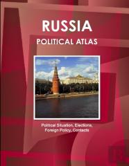 Russia Political Atlas: Political Situation, Elections, Foreign Policy, Contacts