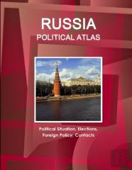 Russia Political Atlas: Political Situation, Elections, Foreign Policy, Contacts