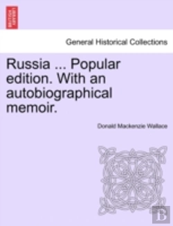Bertrand.pt - Russia ... Popular Edition. With An Autobiographical Memoir.