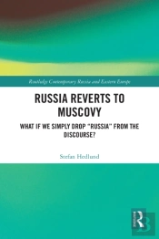 Russia Reverts To Muscovy