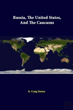 Bertrand.pt - Russia, The United States, And The Caucasus