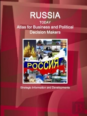 Russia Today. Atlas For Business And Political Decision Makers - Strategic Information And Developments