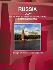 Russia Today. Atlas For Business And Political Decision Makers -  Strategic Information And Developments