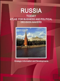 Bertrand.pt - Russia Today. Atlas For Business And Political Decision Makers -  Strategic Information And Developments