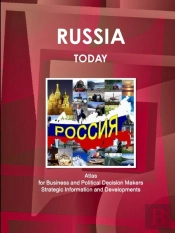 Russia Today. Atlas For Business And Political Decision Makers - Strategic Information And Developments