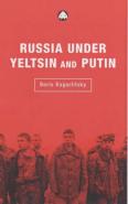 Russia Under Yeltsin And Putin