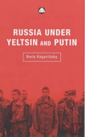 Russia Under Yeltsin And Putin