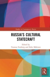 Russiaâ€™S Cultural Statecraft