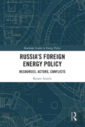 Russiaâ€™S Foreign Energy Policy