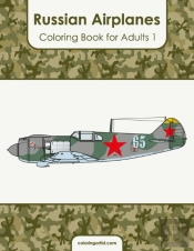 Russian Airplanes Coloring Book For Adults 1