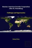 Russian-American Security Cooperation After St. Petersburg: Challenges And Opportunities