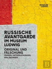 Russian Avant-Garde At The Museum Ludwig