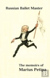 Russian Ballet Master: The Memoirs Of Ma