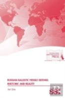 Russian Ballistic Missile Defense: Rhetoric And Reality