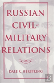 Russian Civil-Military Relations