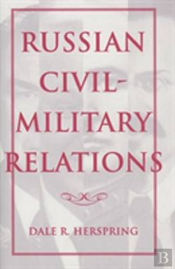 Bertrand.pt - Russian Civil-Military Relations