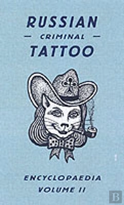 Bertrand.pt - Russian Criminal Tattoo Encyclopaedia Volume Ii