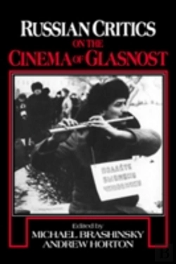 Bertrand.pt - Russian Critics On The Cinema Of Glasnost