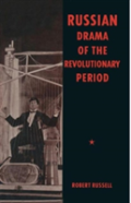 Russian Drama Of The Revolutionary Period