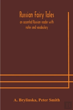 Bertrand.pt - Russian Fairy Tales, An Accented Russian Reader With Notes And Vocabulary