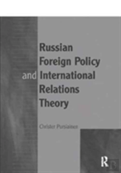 Bertrand.pt - Russian Foreign Policy And International Relations Theory