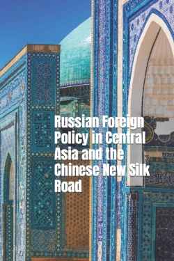 Bertrand.pt - Russian Foreign Policy In Central Asia And The Chinese New Silk Road