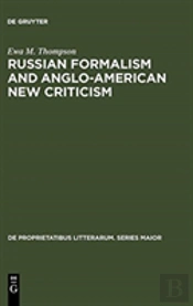 Russian Formalism And Anglo-American New Criticism
