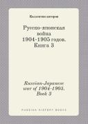 Russian-Japanese War Of 1904-1905. Book 3