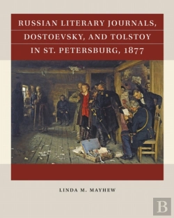 Bertrand.pt - Russian Literary Journals, Dostoevsky, And Tolstoy In St. Petersburg, 1877