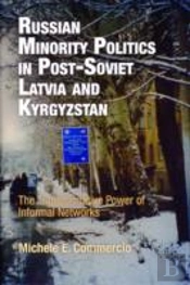 Russian Minority Politics In Post-Soviet Latvia And Kyrgyzstan