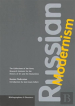 Russian Modernism Â€“ The Collections Of The Getty Research Institute For The History Of Art And The Humanities, Part 1