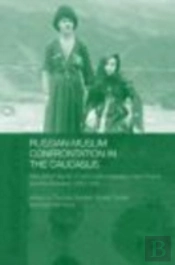 Russian-Muslim Confrontation In The Caucasus
