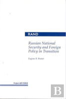Russian National Security And Foreign Policy In Transition