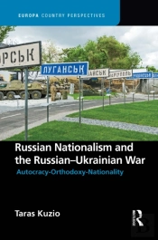 Russian Nationalism And The Russian-Ukrainian War