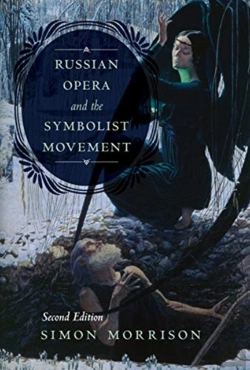Bertrand.pt - Russian Opera And The Symbolist Movement, Second Edition