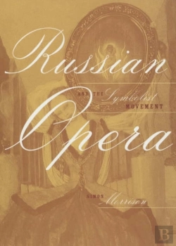 Bertrand.pt - Russian Opera And The Symbolist Movement