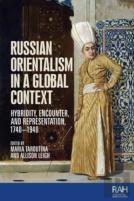 Russian Orientalism In A Global Context