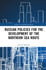 Russian Policies For The Development Of The Northern Sea Route