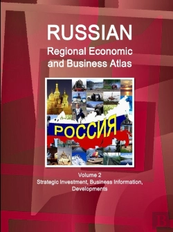 Bertrand.pt - Russian Regional Economic And Business Atlas Volume 2 Strategic Investment, Business Information, Developments