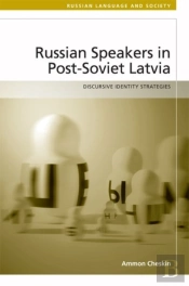 Russian-Speakers In Post-Soviet Latvia