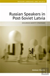Russian-Speakers In Post-Soviet Latvia