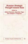 Russian Strategic Thought Toward Asia