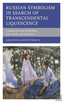 Bertrand.pt - Russian Symbolism In Search Of Transcendental Liquescence