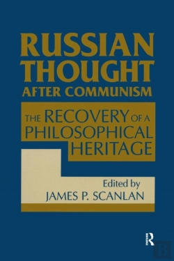 Bertrand.pt - Russian Thought After Communism: The Rediscovery Of A Philosophical Heritage
