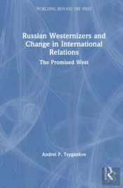 Russian Westernizers And Change In International Relations
