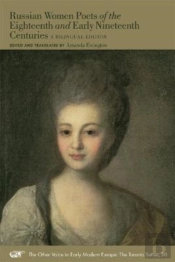 Russian Women Poets Of The Eighteenth And Early Â€“ A Bilingual Edition